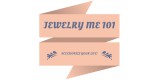 Jewelry Me 101
