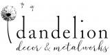 Dandelion Decor and Metalworks