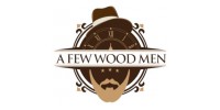 A Few Wood Men