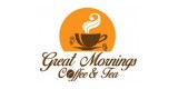 Great Mornings Coffee and Tea