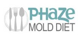 Phaza Mold Diet