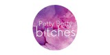 Petty Betty Bitches