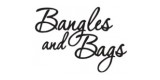 Bangles and Bags
