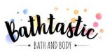 Bathtastic Bath and Body