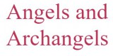 Angels and Archangels
