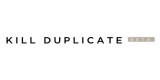 Kill Duplicate