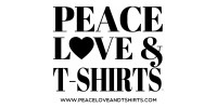 Peace Love and T Shirts