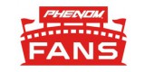 Phenom Fans