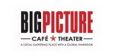 The Big Picture Cafe Thearter