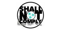 Shall Not Comply