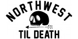 Northwest Till Death