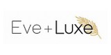 Eve and Luxe