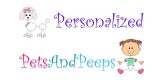 Personalized Pets and Peeps