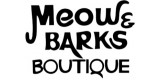Meow and Barks Boutique