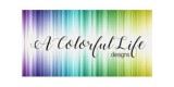 A Colorful Life Designs