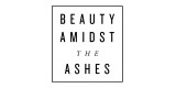 Beauty Amidst The Ashes