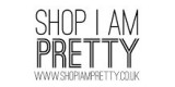 Shop I Am Pretty