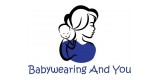 Babywearing and You