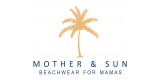 Mother and Sun Beachwear