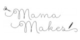 Mama Makes