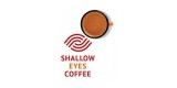 Shallow Eyes Coffee