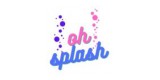 Oh Splash