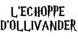 L Echoppe D Ollivander
