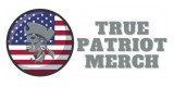True Patriot Merchandise