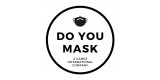 Do You Mask