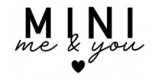 Mini Me and You