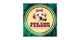 Dog Com Fashion