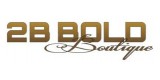 2b Bold Boutique