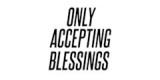 Only Accepting Blessings
