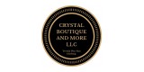 Crystal Boutique and More