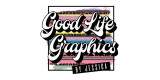 Good Life Graphics