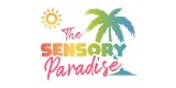The Sensory Paradise