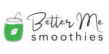 Better Me Smoothies