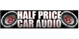 Half Price Car Audio