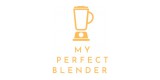 My Perfect Blender