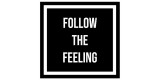 Follow The Feeling