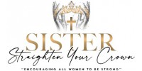 Sister Straighten Your Crown
