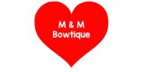 M And M Bowtique