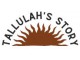 Tallulahs Story