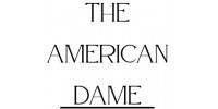 The American Dame