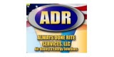 Adr Always Done Right