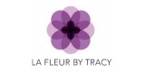 La Fleur By Tracy