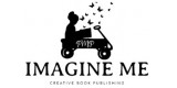 Imagine Me, Creative Book Publishing