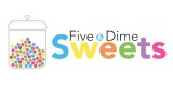 Five and Dime Sweets
