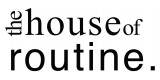 The House Of Routine