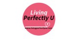 Living Perfectly You